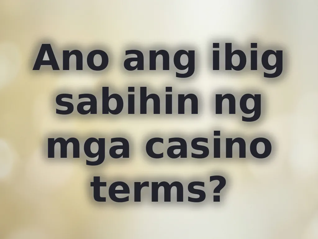 Casino terms glossary